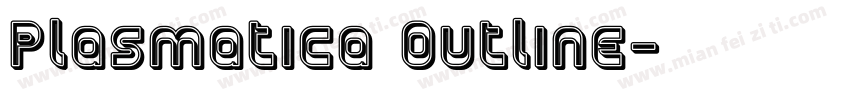 Plasmatica Outline字体转换